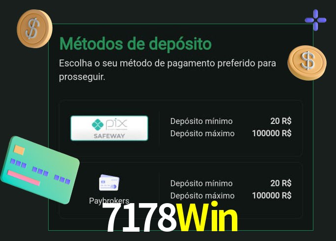O cassino 7178Win oferece uma grande variedade de métodos de pagamento